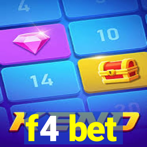 f4 bet